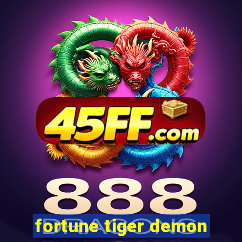 fortune tiger demon